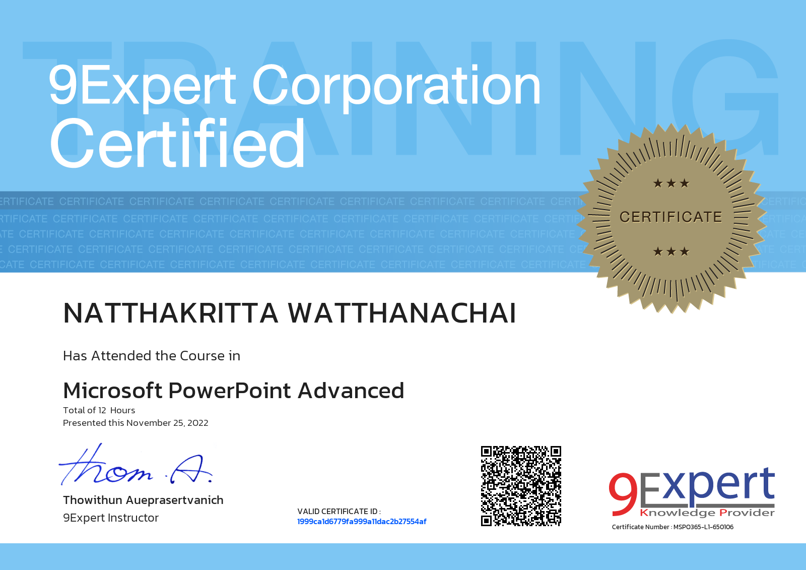 Natthakritta Watthanachai has attended the course in Microsoft PowerPoint Advanced presented this november 25, 2022