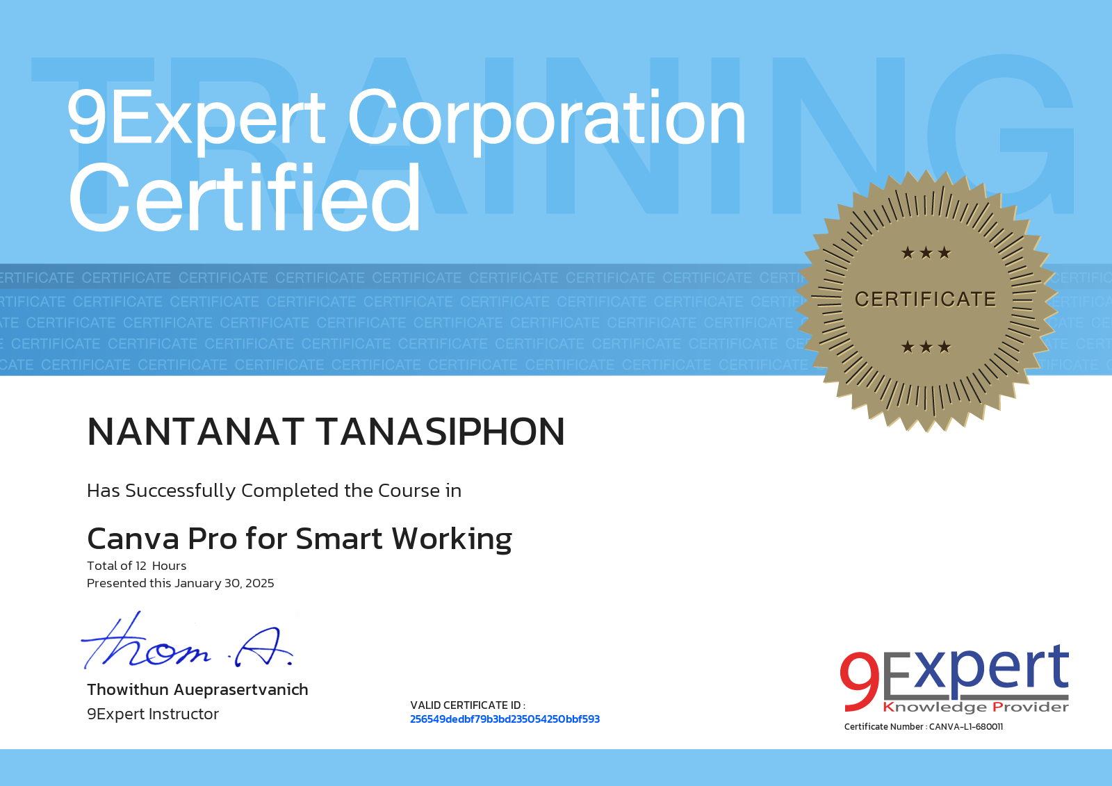 Nantanat Tanasiphon has successfully completed the course in Canva Pro for Smart Working presented this january 30, 2025