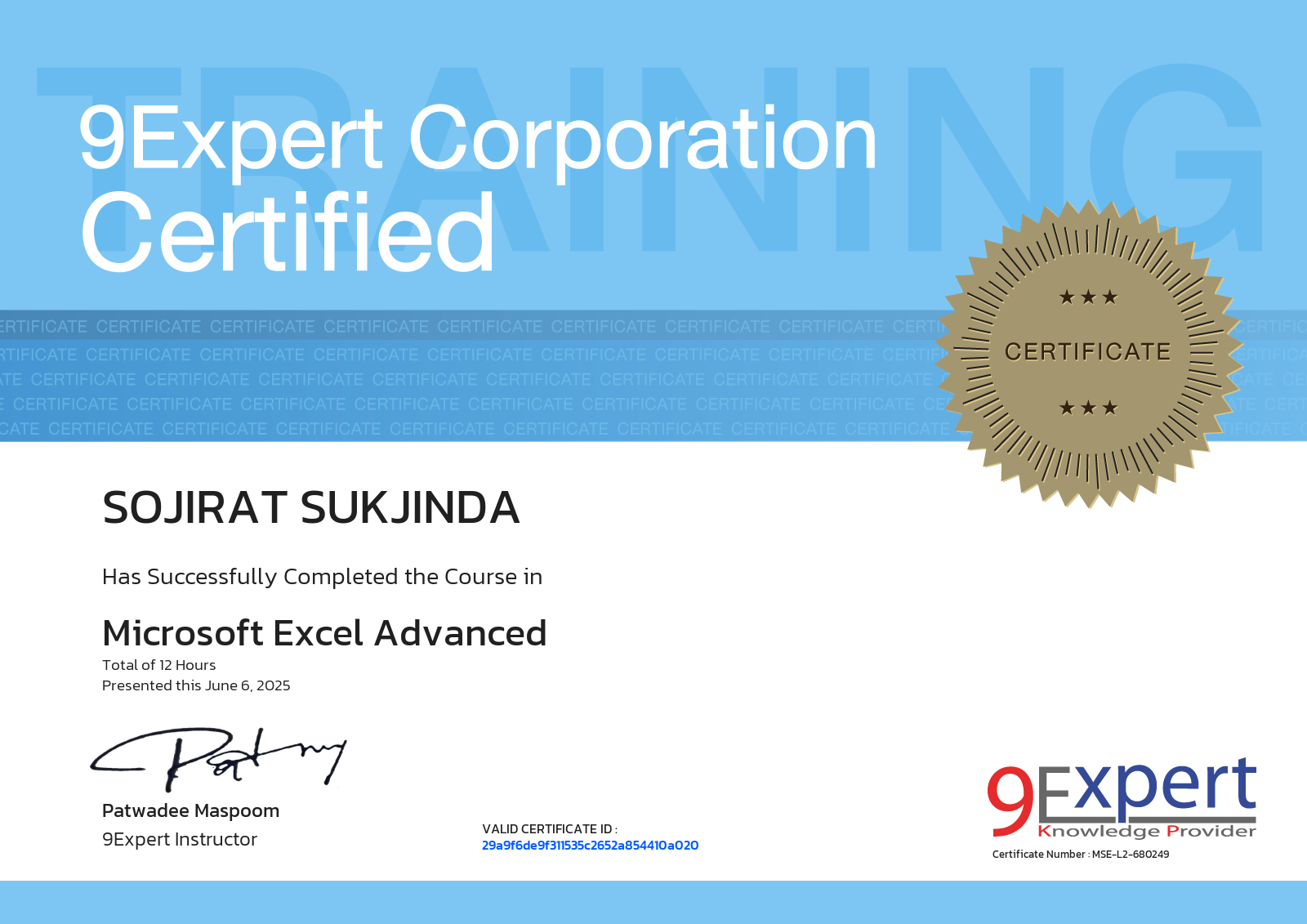 Sojirat Sukjinda has successfully completed the course in Microsoft Excel Advanced presented this june 6, 2025