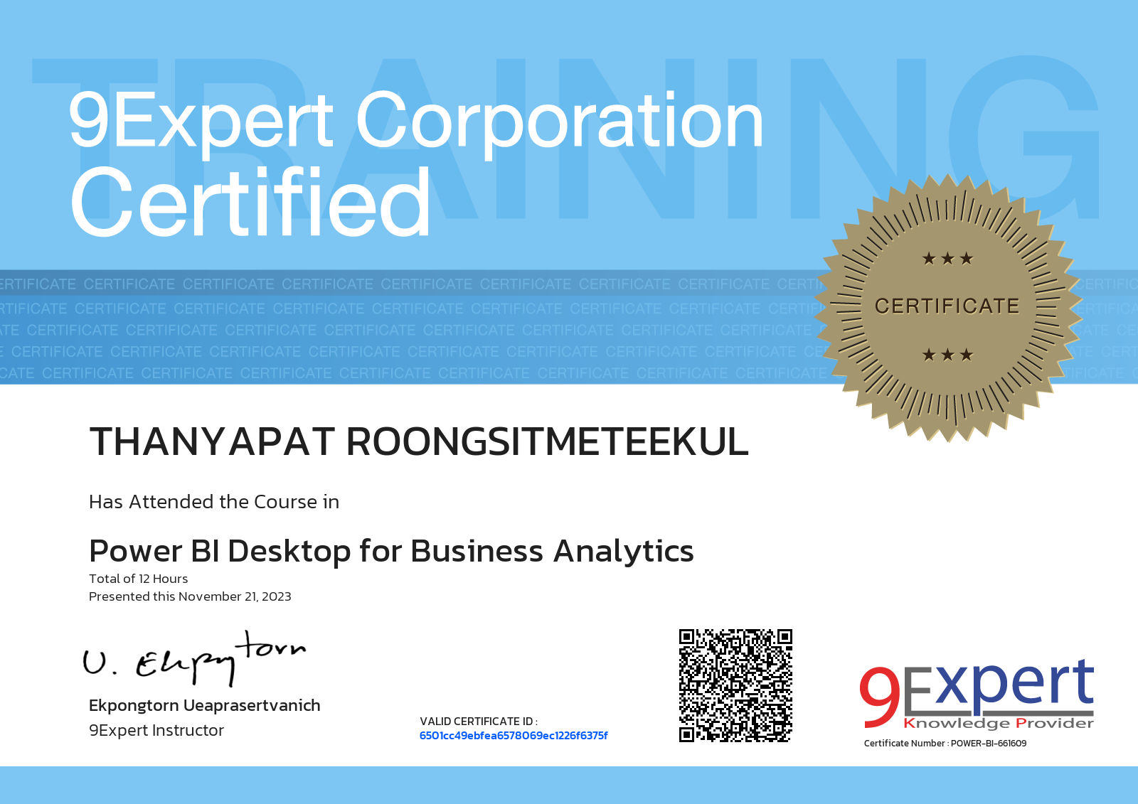 Thanyapat Roongsitmeteekul has attended the course in Power BI Desktop for Business Analytics presented this november 21, 2023
