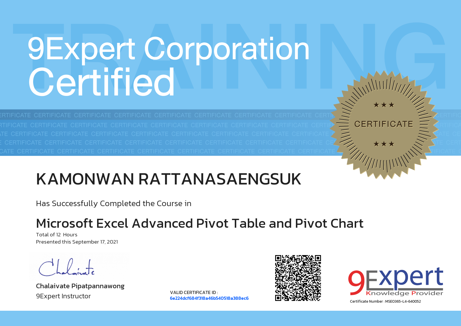 Kamonwan Rattanasaengsuk has successfully completed the course in Microsoft Excel Advanced Pivot Table and Pivot Chart presented this september 17, 2021