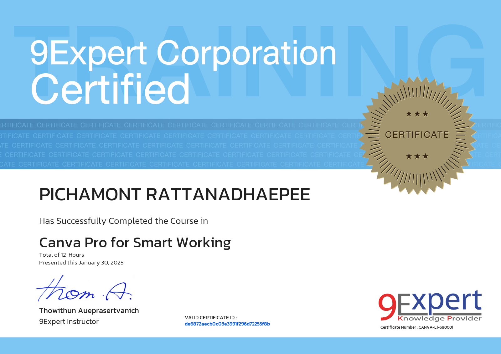 Pichamont Rattanadhaepee has successfully completed the course in Canva Pro for Smart Working presented this january 30, 2025