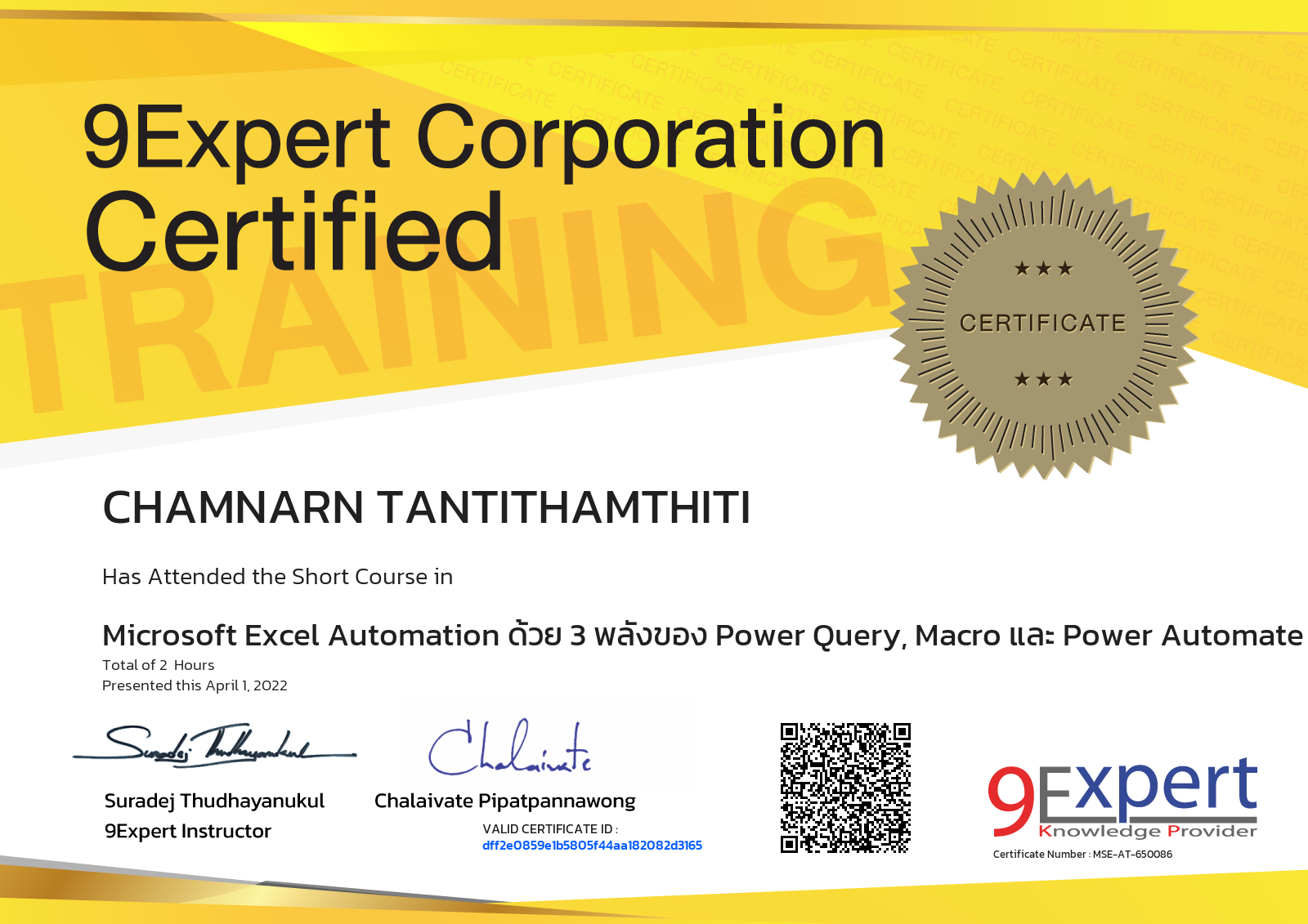 Chamnarn Tantithamthiti has attended the course in Microsoft Excel Automation ด้วย 3 พลังของ Power Query, Macro และ Power Automate presented this april 1, 2022