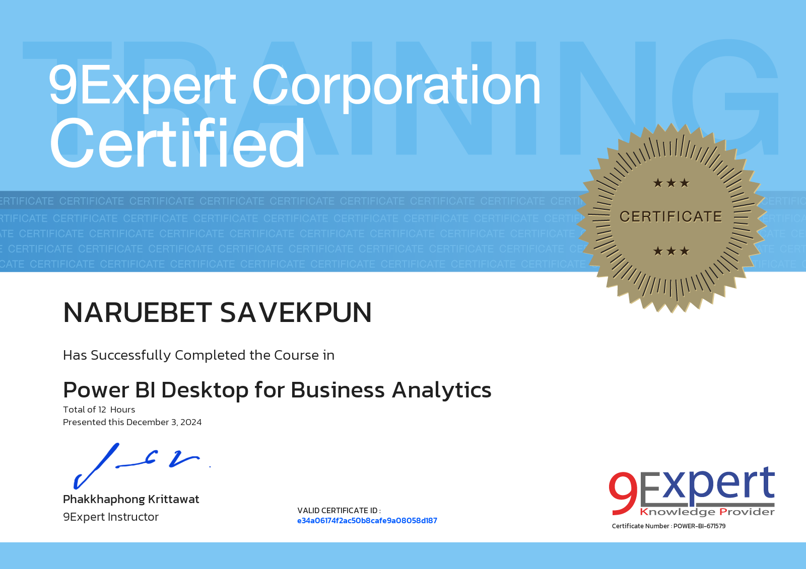 Naruebet Savekpun has successfully completed the course in Power BI Desktop for Business Analytics presented this december 3, 2024