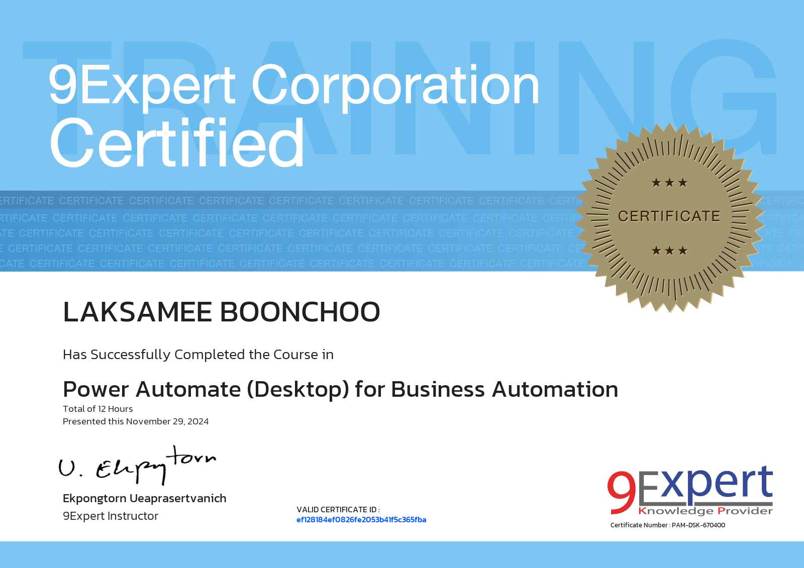 Laksamee Boonchoo has successfully completed the course in Power Automate (Desktop) for Business Automation presented this november 29, 2024