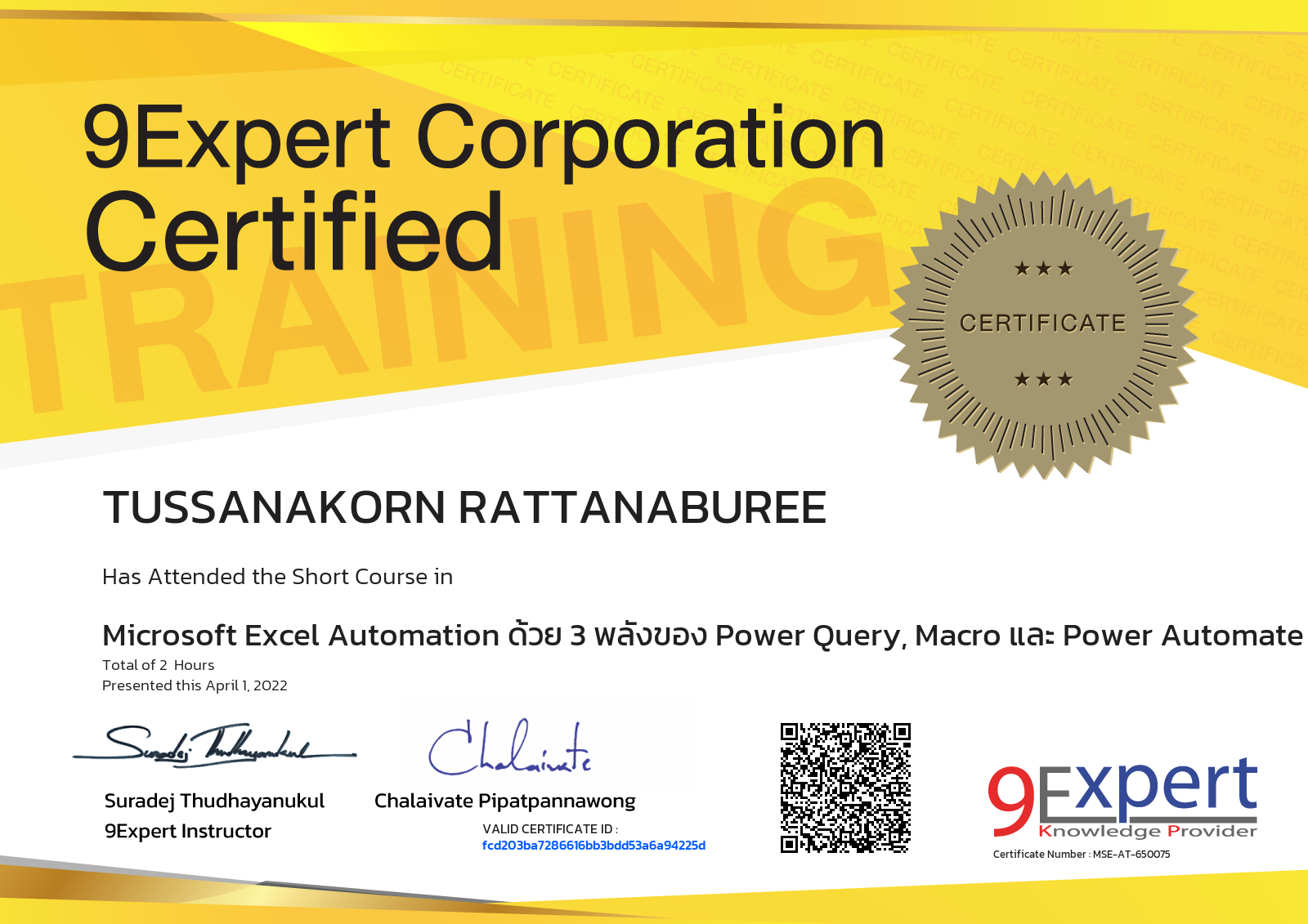 Tussanakorn Rattanaburee has attended the course in Microsoft Excel Automation ด้วย 3 พลังของ Power Query, Macro และ Power Automate presented this april 1, 2022